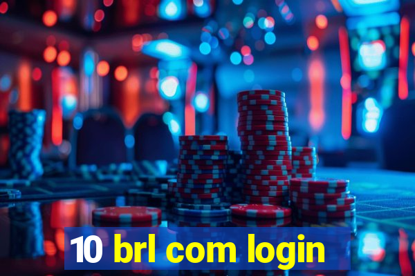 10 brl com login